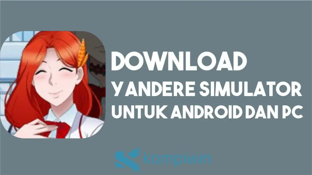 Download Yandere Simulator