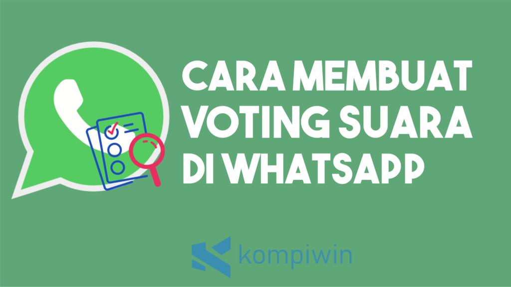 Cara Membuat Voting Suara di WhatsApp dengan Mudah