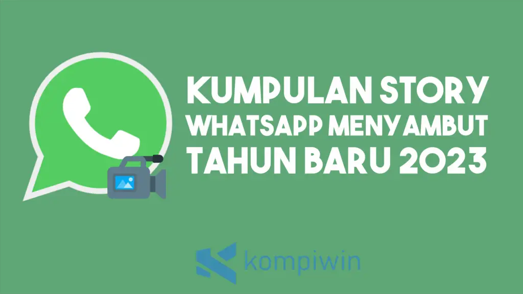 Kumpulan Story WhatsApp Menyambut Tahun Baru 2023