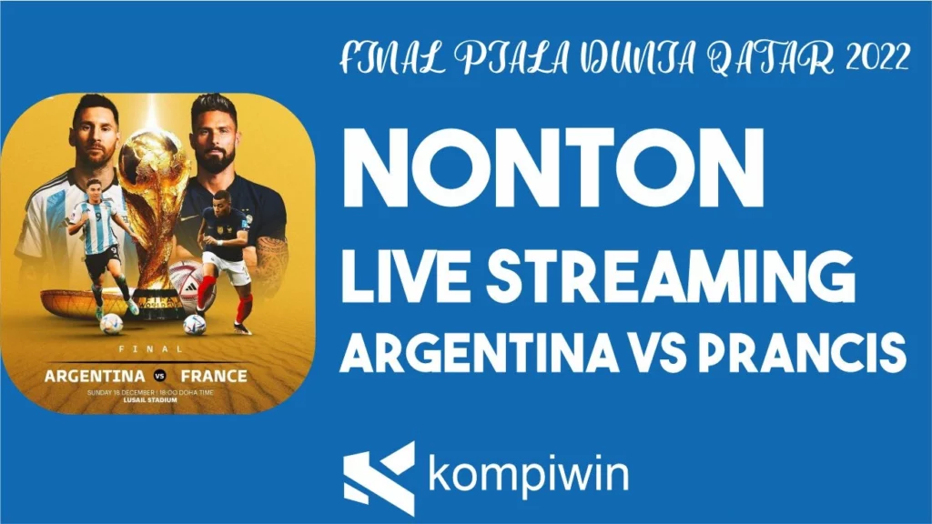 Nonton Live Streaming Argentina vs Prancis