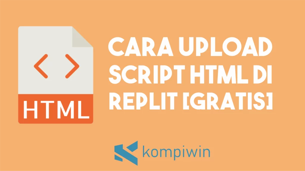 Cara Upload Script HTML di Replit [Gratis]