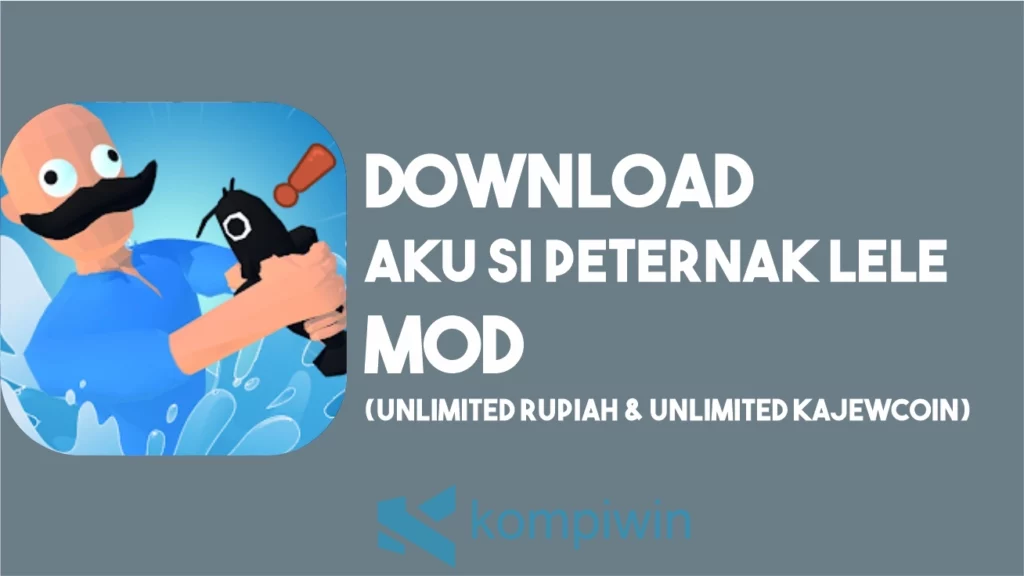 Download Aku si PETERNAK LELE MOD [Unlimited KajewCoin & Rupiah]