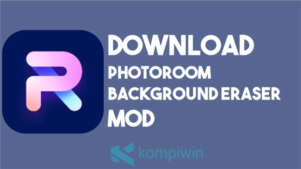 Download Photoroom Background Eraser MOD