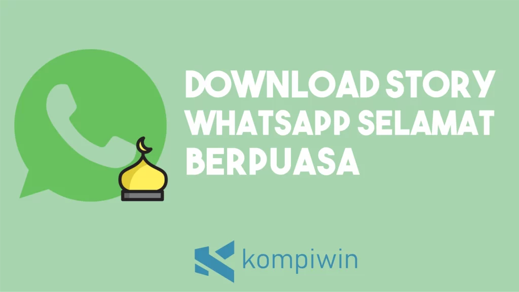 Download Story WhatsApp Selamat Berpuasa
