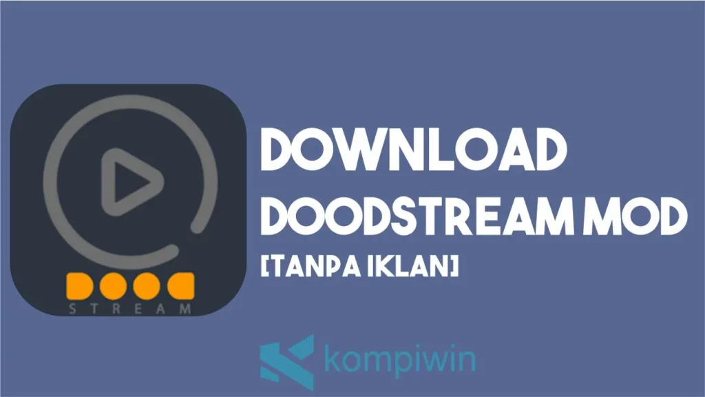 Download DoodStream MOD [Tanpa Iklan]