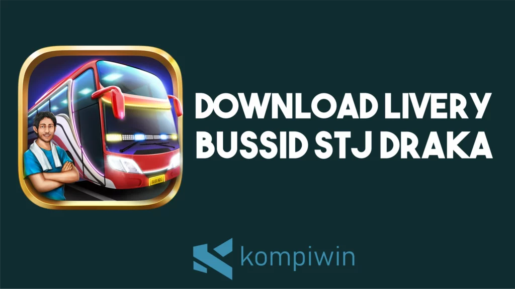 Download Livery BUSSID STJ Draka