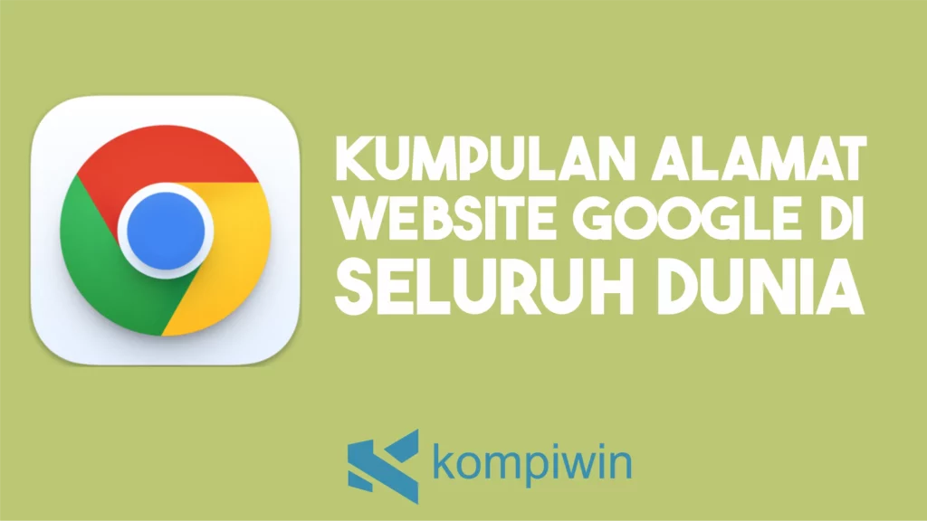 Alamat Website Google di Seluruh Dunia