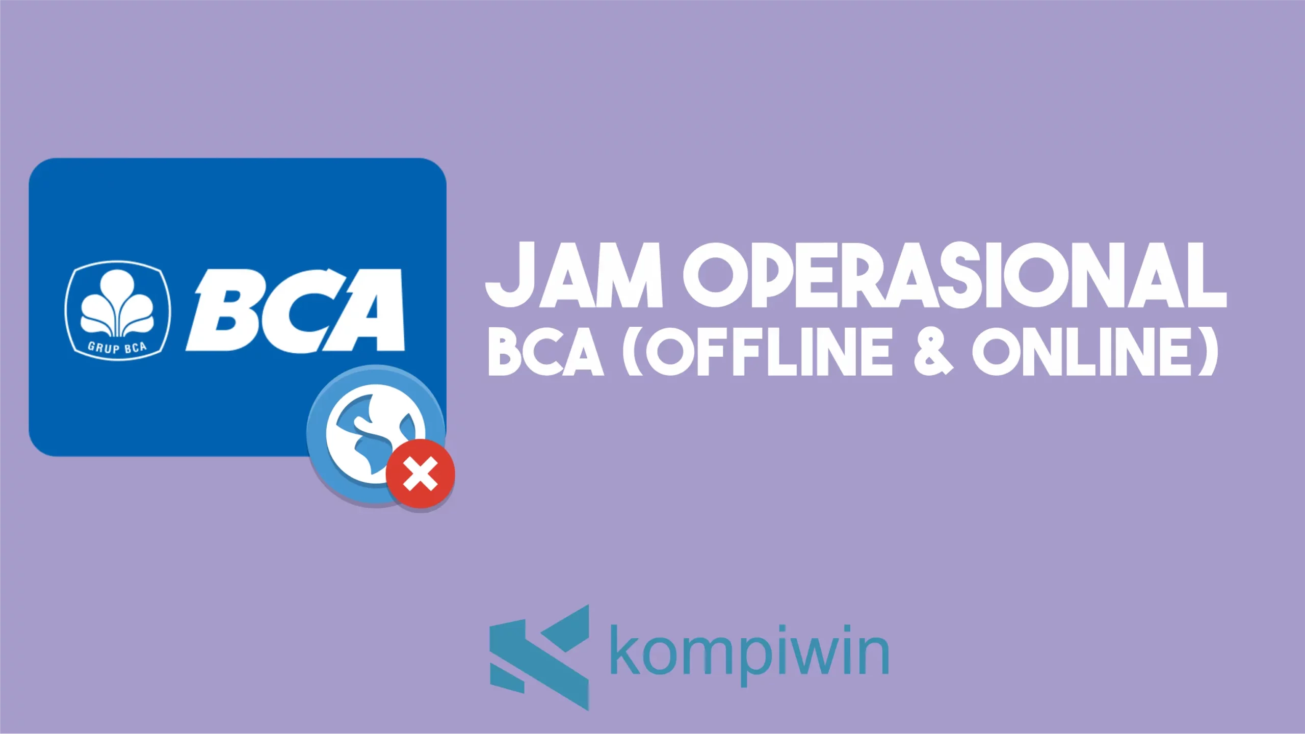 Jam Operasional BCA [Online & Offline]