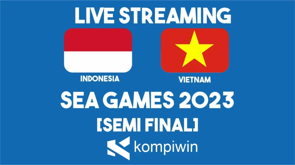 Live Streaming Indonesia vs Vietnam Sea Games 2023
