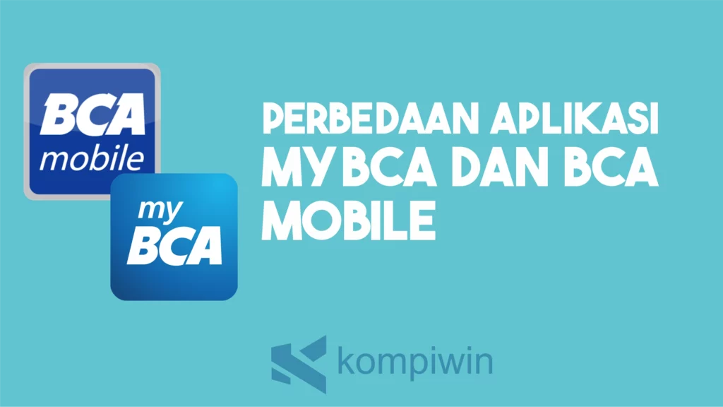 Perbedaan Mybca Dan Bca Mobile