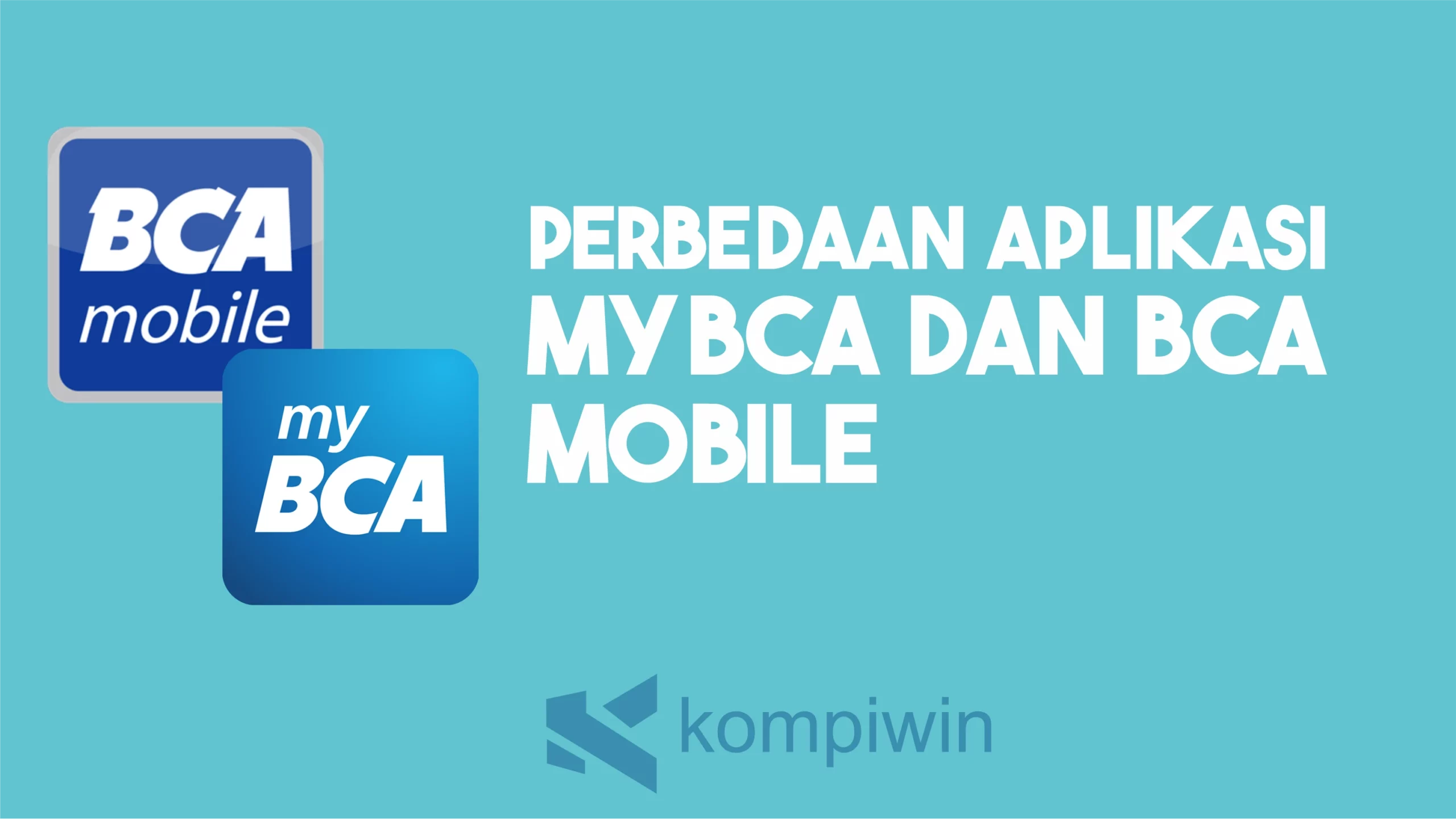 Perbedaan Mybca Dan Bca Mobile