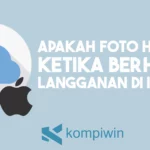 Apakah Foto Hilang Ketika Berhemti Langganan iCloud Foto