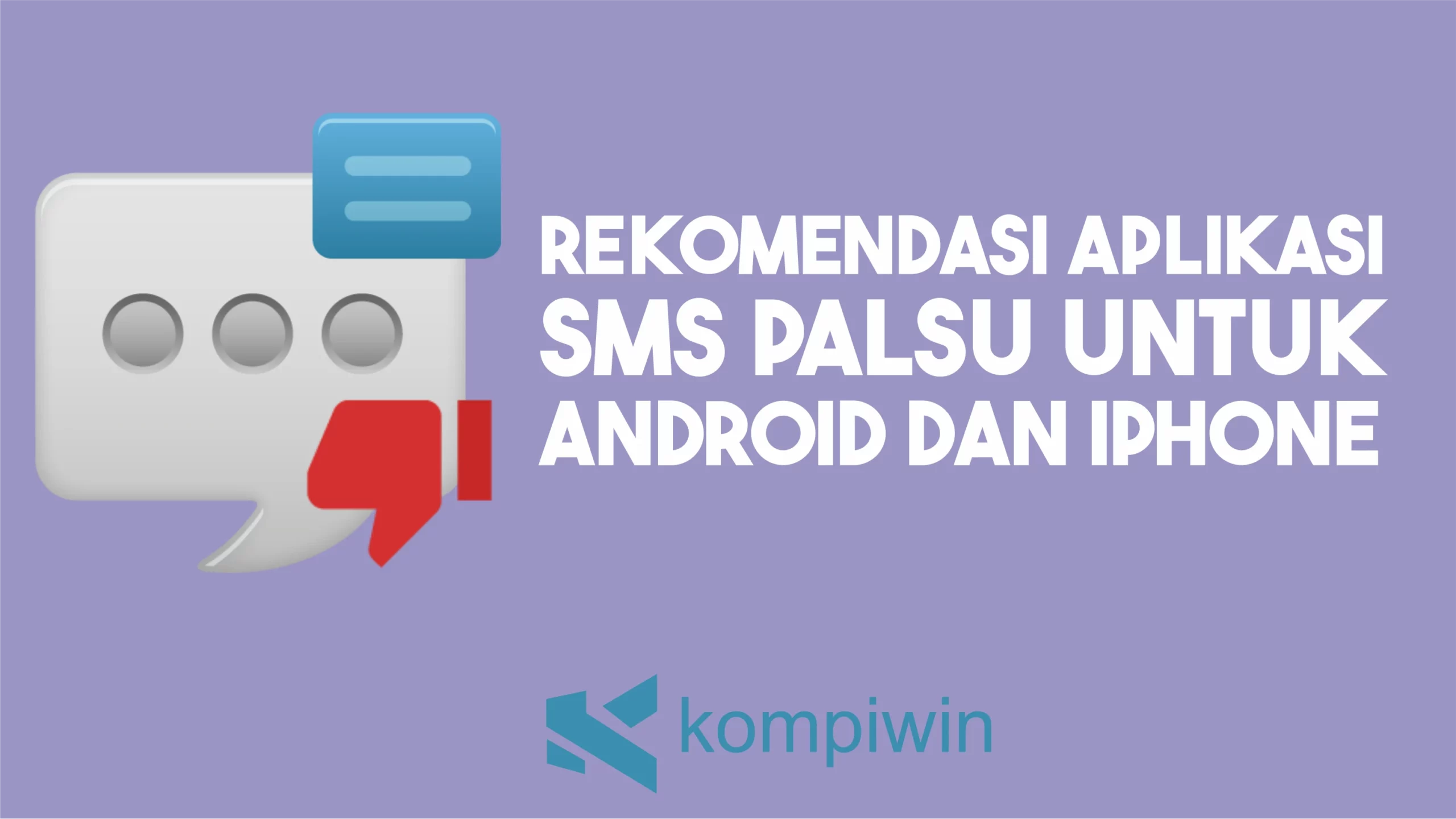 Aplikasi SMS Palsu untuk Android dan iOS