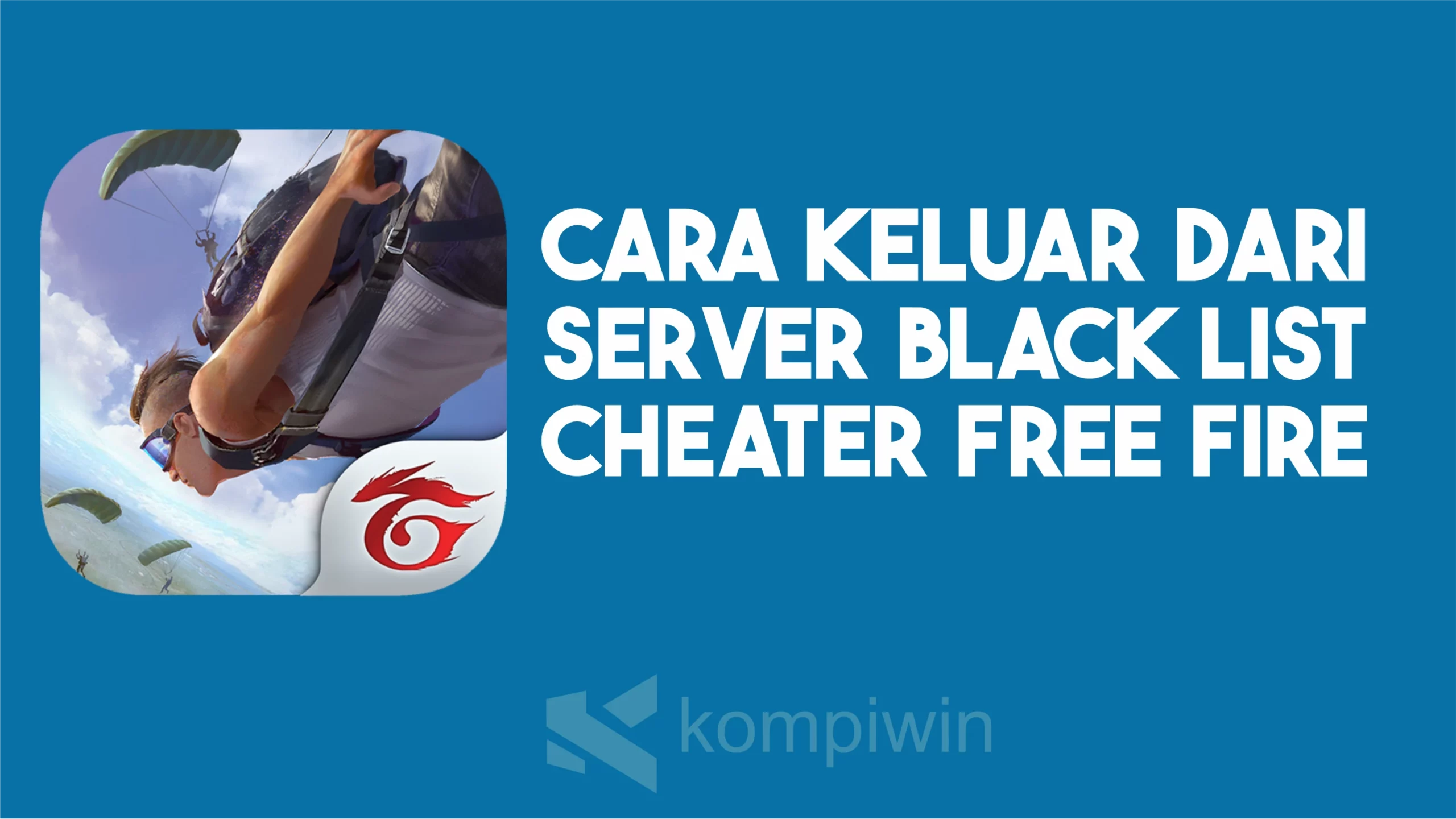 Cara Keluar Dari Server Black List Cheater Free Fire