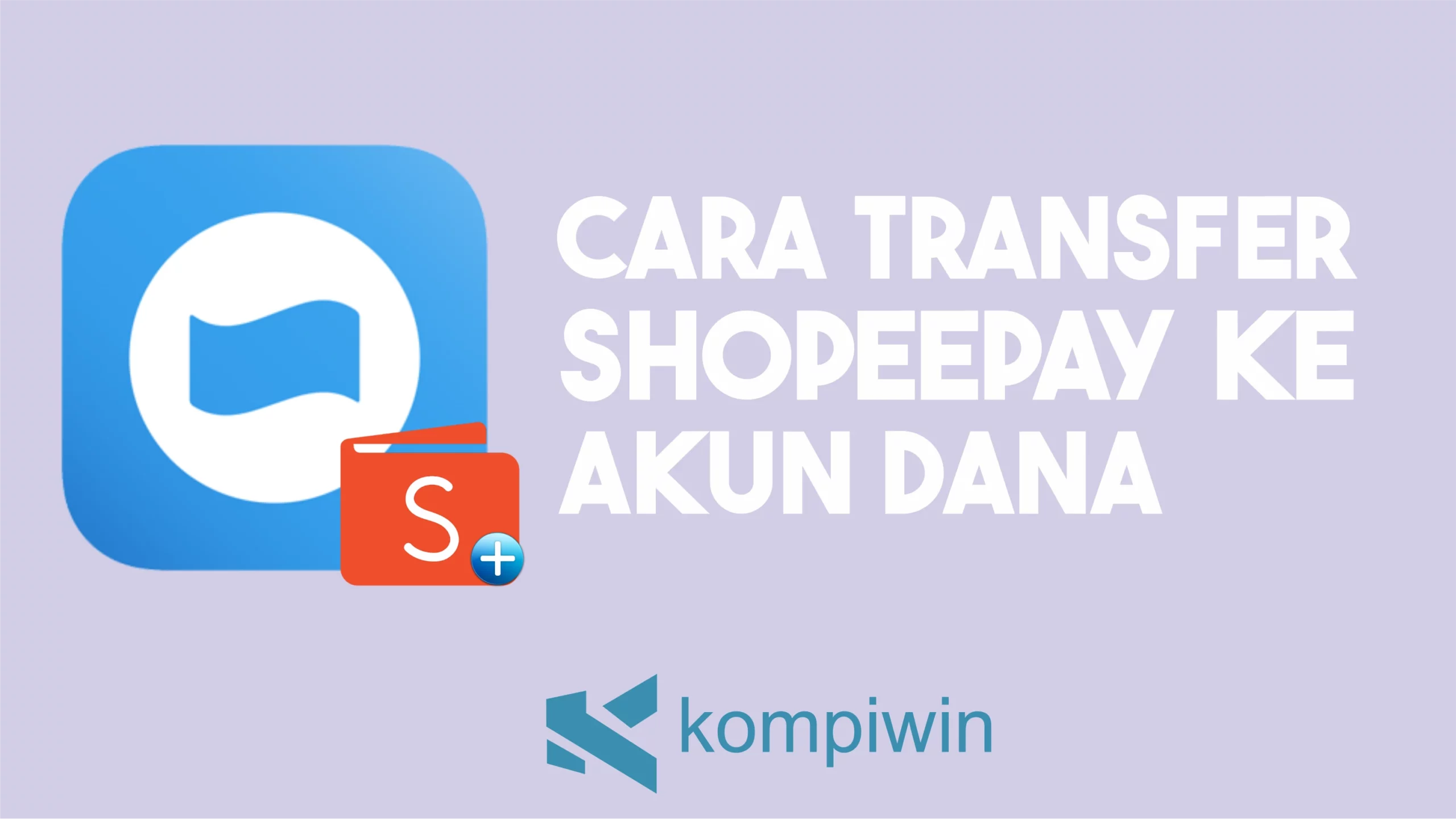 Cara Transfer ShopeePay ke Akun DANA
