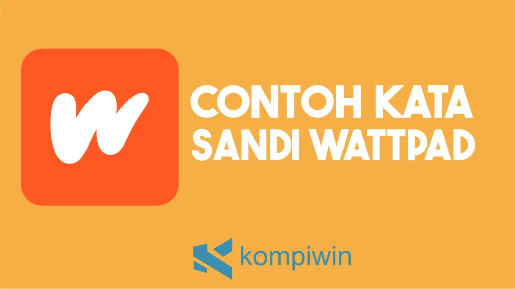 Contoh Kata Sandi Wattpad