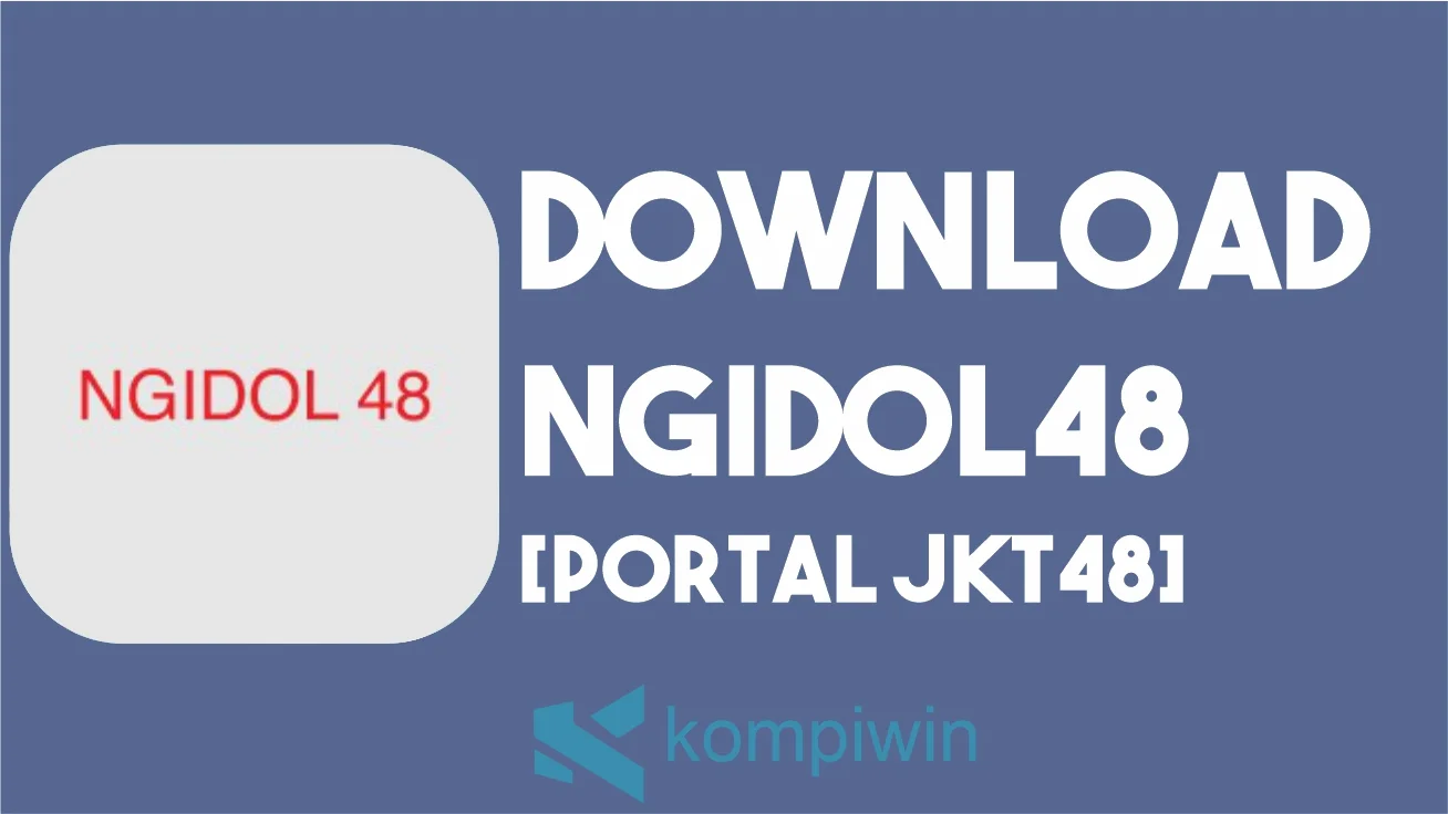 Download Ngidol48