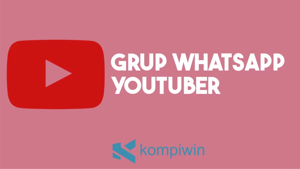 Grup Whatsapp Youtuber